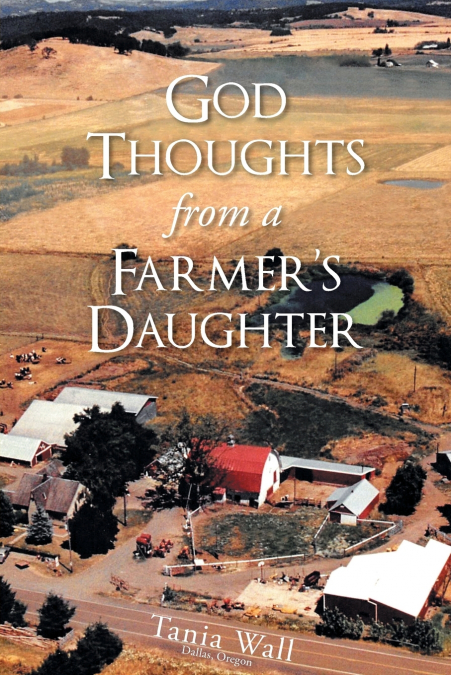 God Thoughts from a Farmer’s Daughter