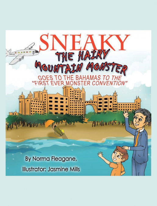 Sneaky The Hairy Mountain Monster Goes To The Bahamas To The First Ever Monster Convention
