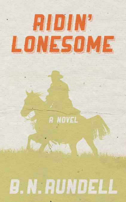 Ridin’ Lonesome