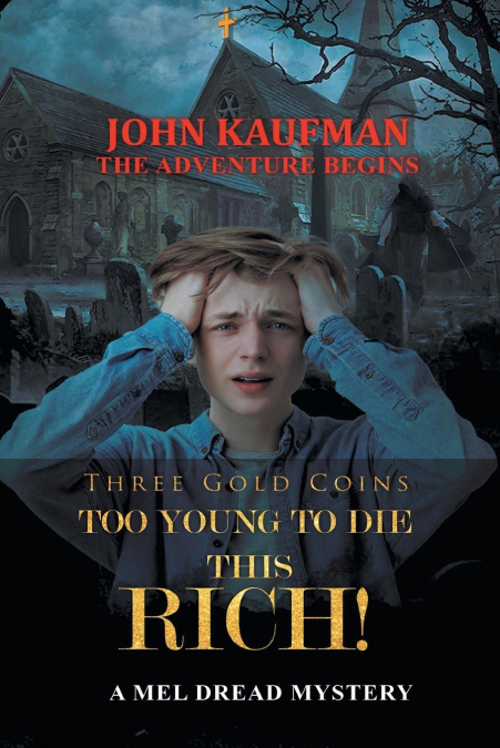 Three Gold Coins Too Young to Die this Rich!