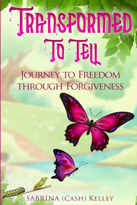 TRANSFORMED TO TELL