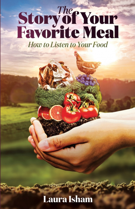 The Story of Your Favorite Meal