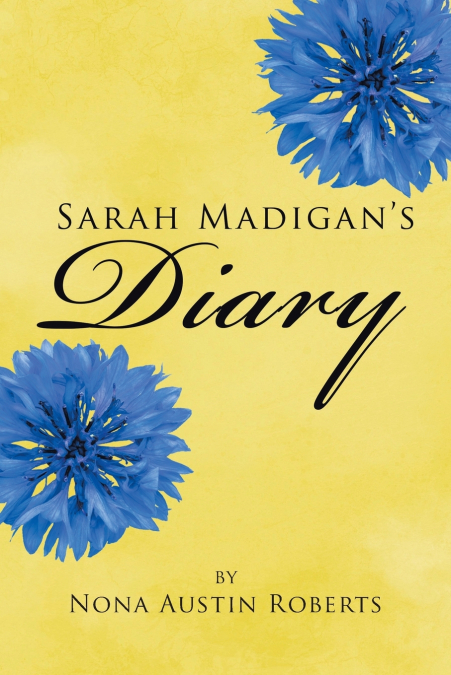 Sarah Madigan’s Diary