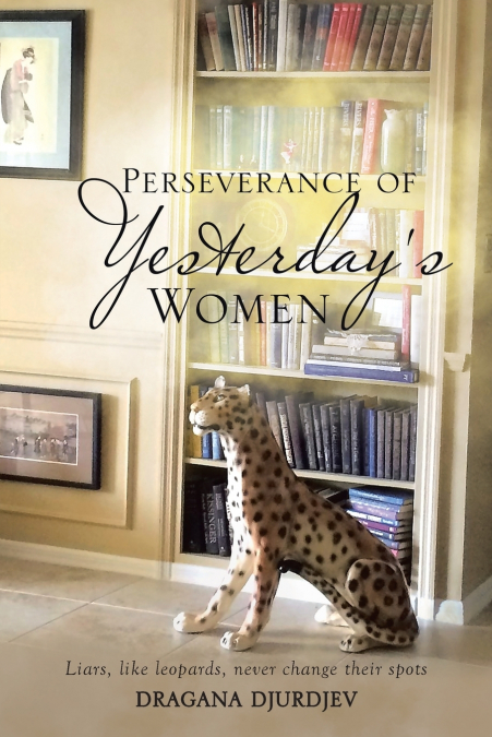 Perseverance of Yesterday’s Women