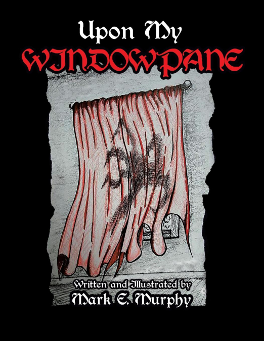 Upon My Window Pane