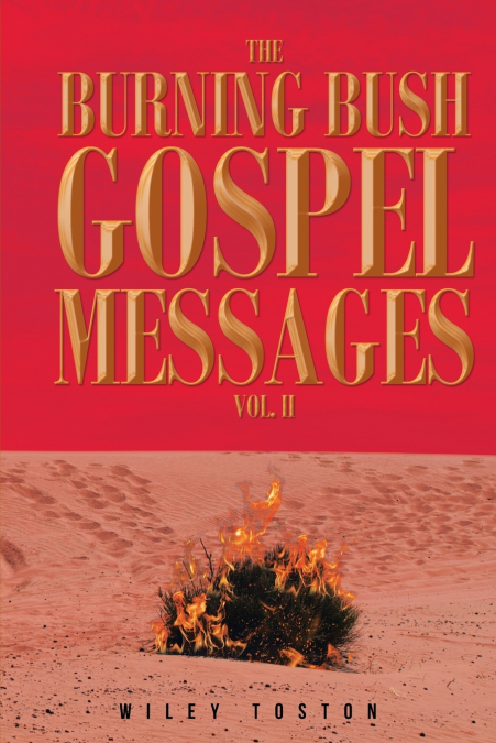 The Burning Bush Gospel Messages Vol. II
