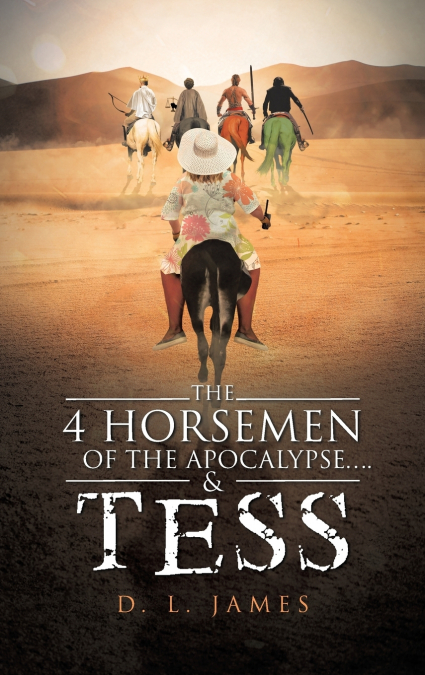 The 4 Horsemen of the Apocalypse....& Tess