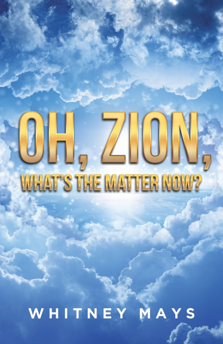 Oh, Zion, What’s the Matter Now?