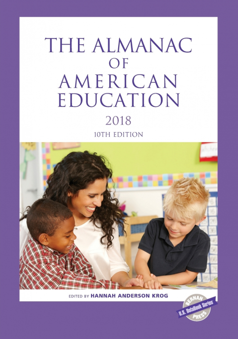 The Almanac of American Education 2018, 10th Edition