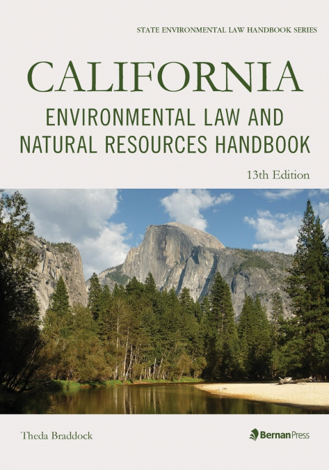 California Environmental Law and Natural Resources Handbook, 13th Edition
