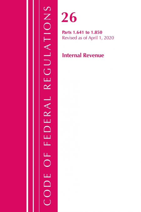 Code of Federal Regulations, Title 26 Internal Revenue 1.641-1.850, Revised as of April 1, 2020
