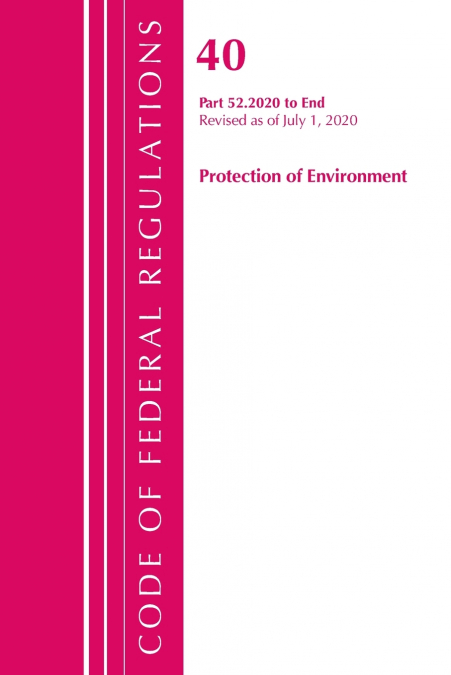 Code of Federal Regulations, Title 40 Protection of the Environment 52.2020-End of Part 52, Revised as of July 1, 2020