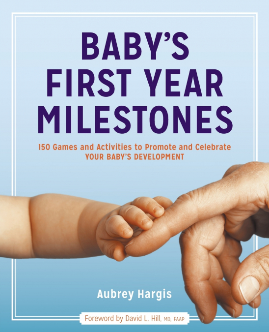 Baby’s First Year Milestones
