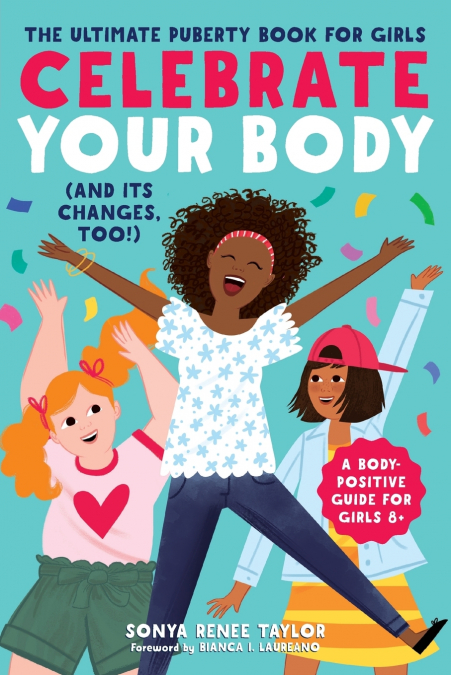 Celebrate Your Body (and Its Changes, Too!)