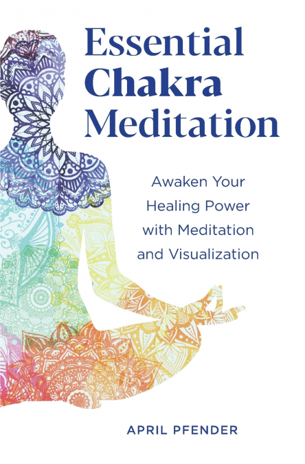 Essential Chakra Meditation