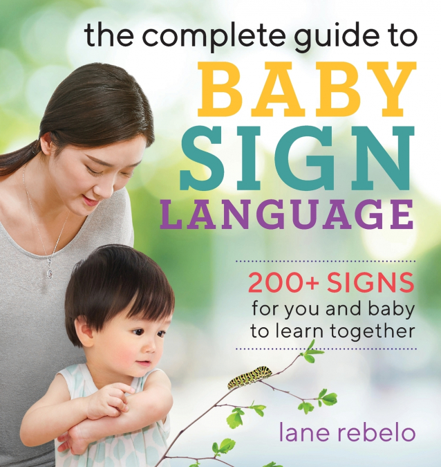 The Complete Guide to Baby Sign Language