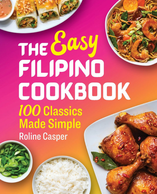 The Easy Filipino Cookbook