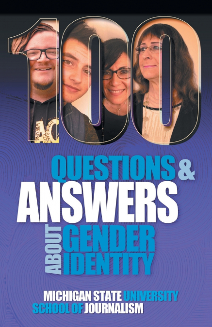 100 Questions and Answers About Gender Identity
