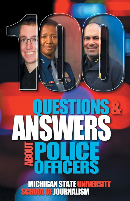 100 Questions and Answers About Police Officers, Sheriff’s Deputies, Public Safety Officers and Tribal Police