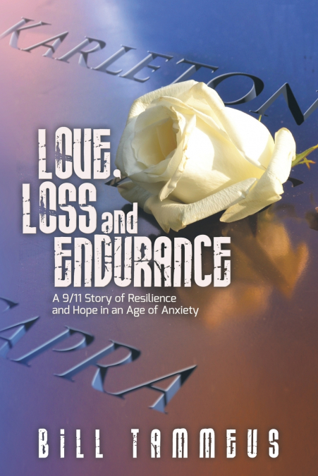 Love, Loss and Endurance