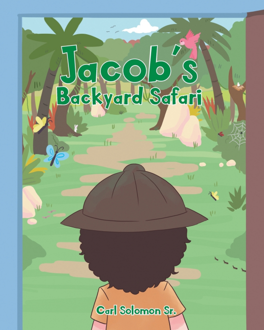 Jacob’s Backyard Safari