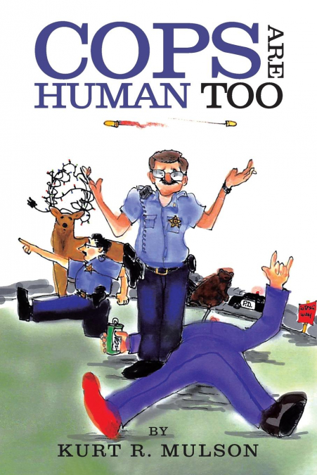 Cops are Human Too