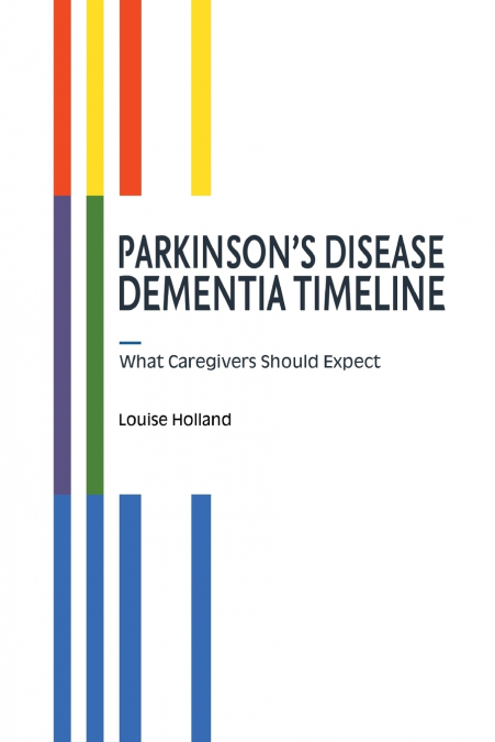 Parkinson’s Disease Dementia Timeline