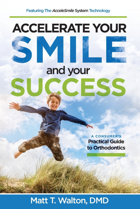 Accelerate Your Smile and your Success