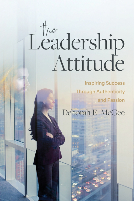 The Leadership Attitude