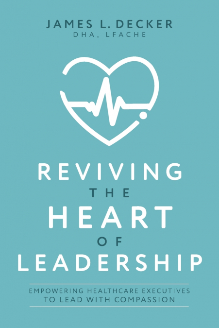 Reviving the Heart of Leadership