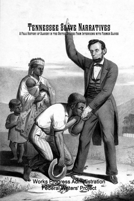 Tennessee Slave Narratives
