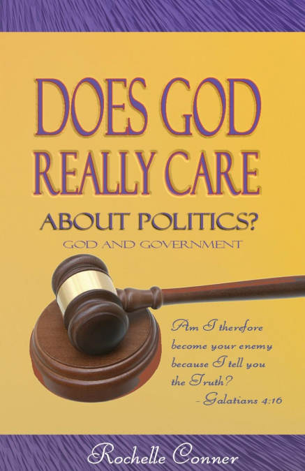 Does God Really Care About Politics