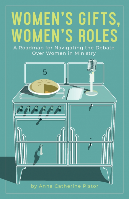 Women’s Gifts, Women’s Roles