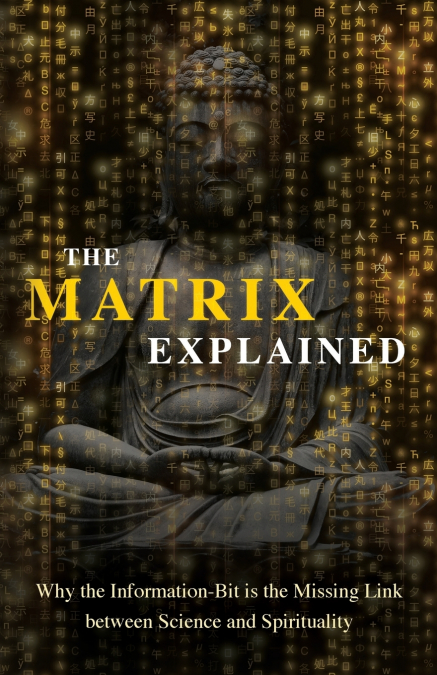 The Matrix Explained