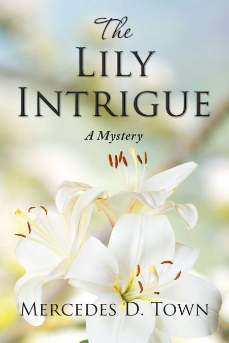 The Lily Intrigue