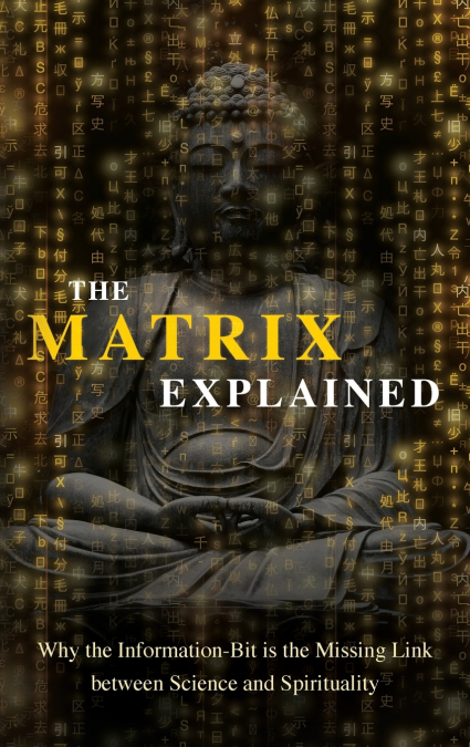 The Matrix Explained