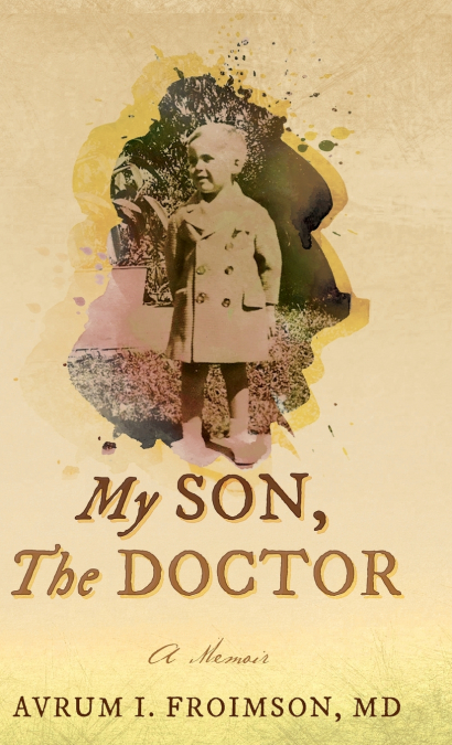 MY SON, THE DOCTOR