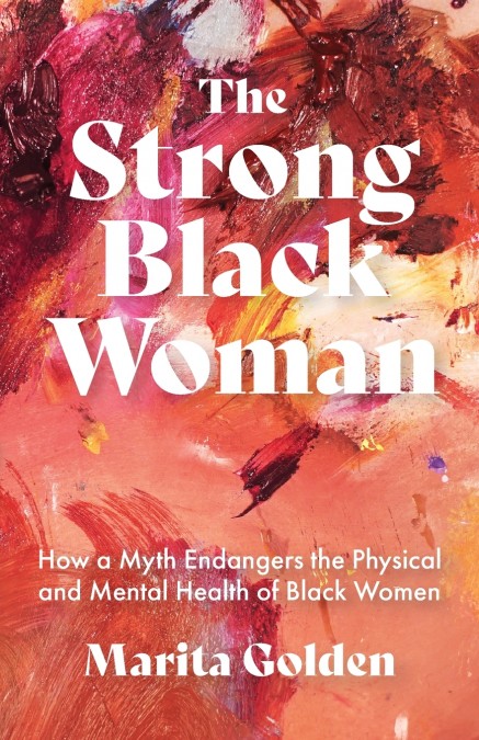The Strong Black Woman