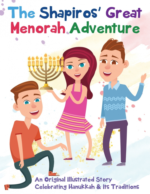 The Shapiros’ Great Menorah Adventure