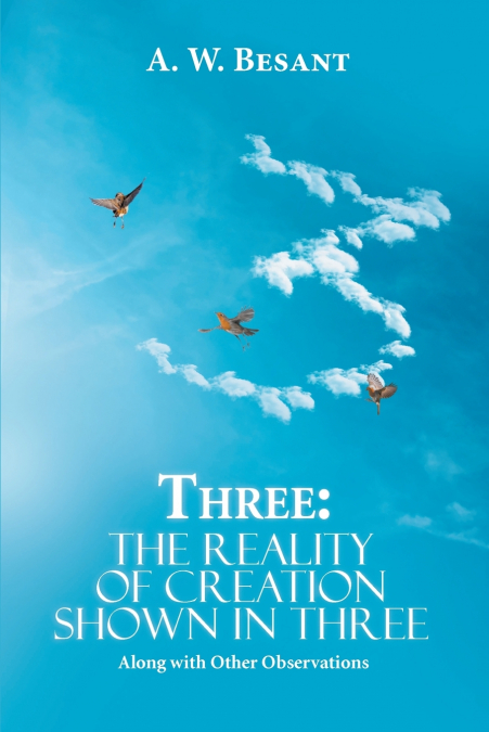 Three - The Father, the Son, and the Holy Spirit