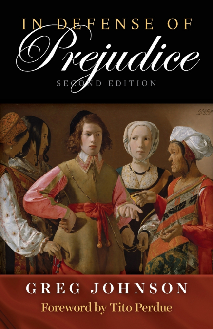 In Defense of Prejudice