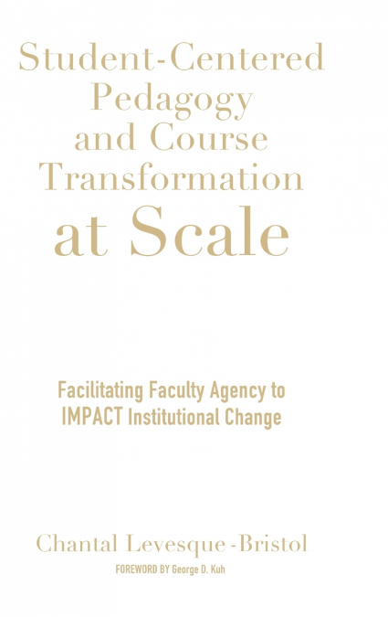 Student-Centered Pedagogy and Course Transformation at Scale