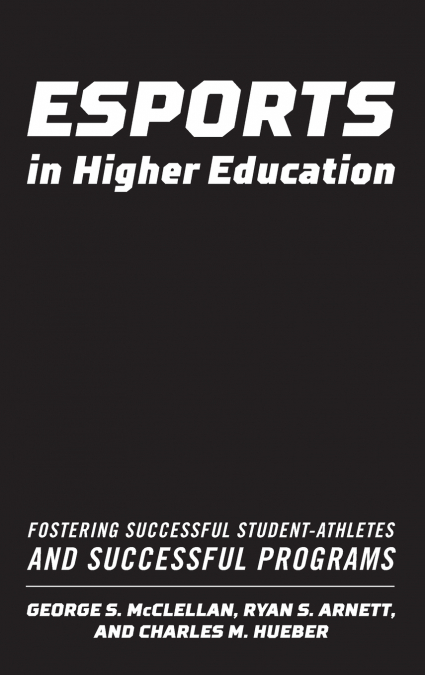 Esports in Higher Education