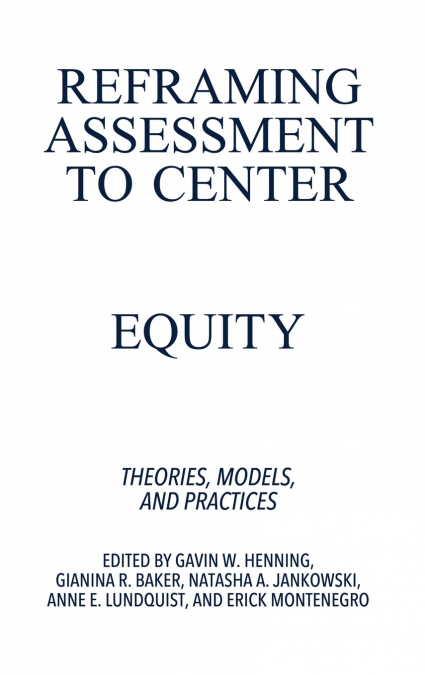 Reframing Assessment to Center Equity