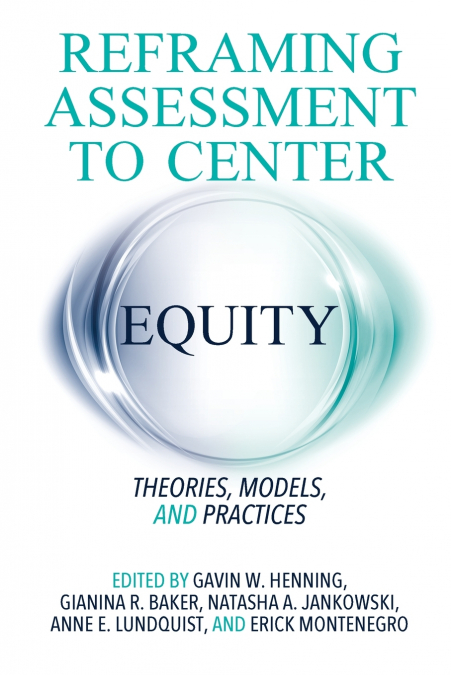 Reframing Assessment to Center Equity