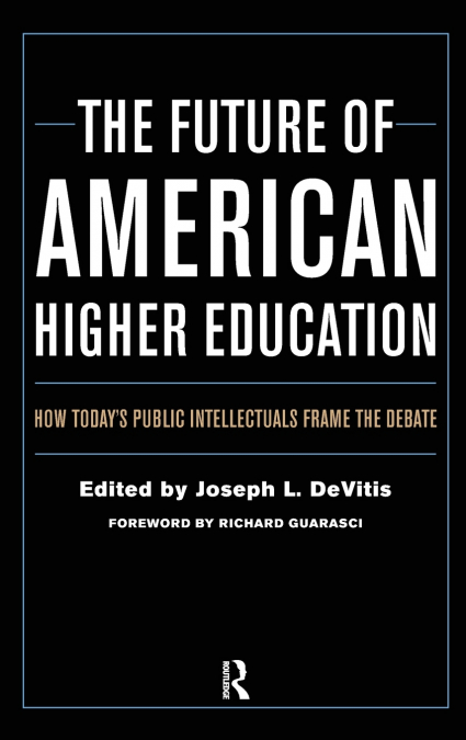 The Future of American Higher Education