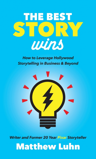 The Best Story Wins