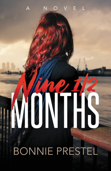 Nine ½ Months