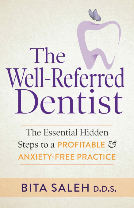 The Well-Referred Dentist
