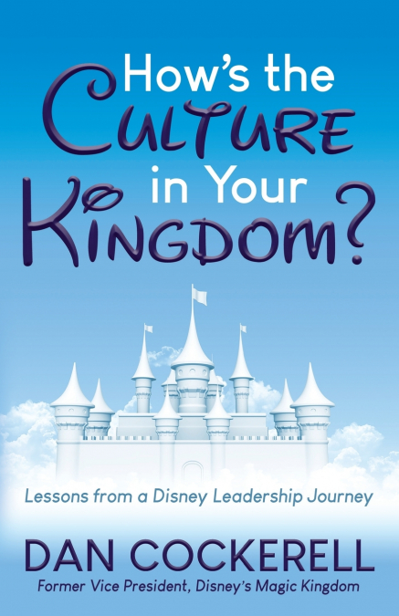 How’s the Culture in Your Kingdom?